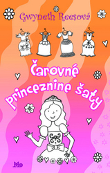 Reesová, Gwyneth - Čarovné princeznine šaty