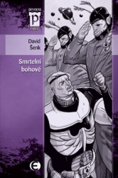 Šenk, David - Smrtelní bohové