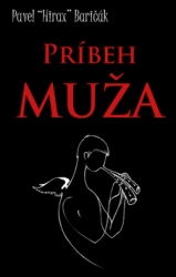 Baričák, Pavel Hirax - Príbeh muža