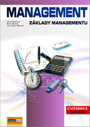 Zlámal, Jaroslav; Bellová, Jana; Bačík, Petr - Management Základy managementu