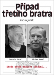 Junek, Václav - Případ třetího bratra