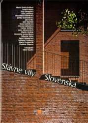 Bujna, Tomáš - Slávne vily Slovenska
