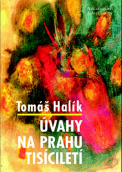 Halík, Tomáš - Úvahy na prahu tisíciletí