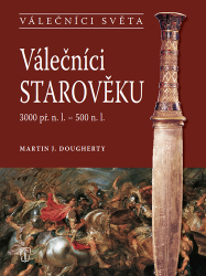 Dougherty, Martin J. - Válečníci starověku