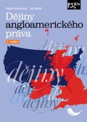 Kuklík, Jan; Seltenreich, Radim - Dějiny angloamerického práva