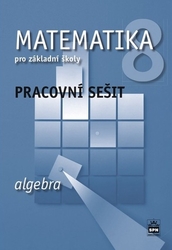 Boušková, Jitka - Matematika 8 pro základní školy Algebra