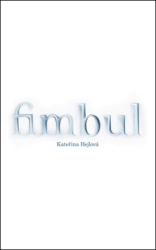 Hejlová, Kateřina - Fimbul