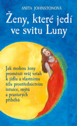 Johnstonová, Anita - Ženy, které jedí ve svitu Luny