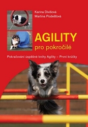 Divišová, Karina; Podešťová, Martina - Agility pro pokročilé