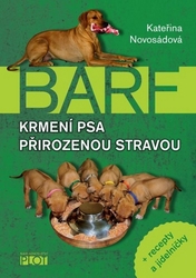 Novosádová, Kateřina - BARF Krmení psa přirozenou stravou