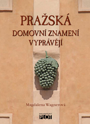 Wagnerová, Magdalena - Pražská domovní znamení vyprávějí