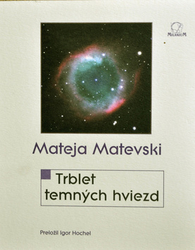 Matevski, Mateja - Trblet temných hviezd