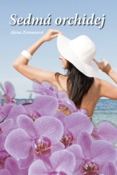 Zemanová, Alena - Sedmá orchidej