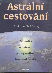 Goldberg, Bruce - Astrální cestování