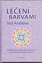 Andrews, Ted - Léčení barvami