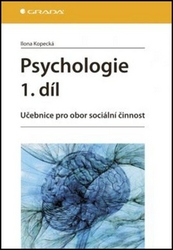 Kopecká, Ilona - Psychologie 1.díl
