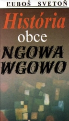 Svetoň, Ľuboš - História obce Ngowa Wgowo