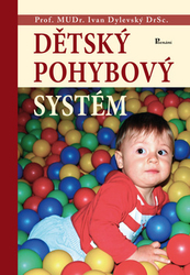 Dylevský, Ivan - Dětský pohybový systém