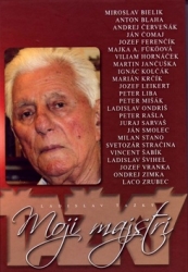 Ťažký, Ladislav - Moji majstri