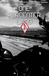 Duncan, William C. - One Percenter Land