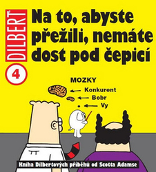 Adams, Scott - Dilbert 4 Na to, abyste přežili, nemáte dost pod čepicí