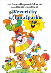 Dragulová-Faktorová, Danuša - Veveričky z (luna)parku