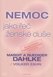 Dahlke, Ruediger; Dahlke, Margit - Nemoc jako řeč ženské duše