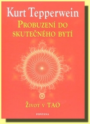 Tepperwein, Kurt - Probuzení do skutečného bytí
