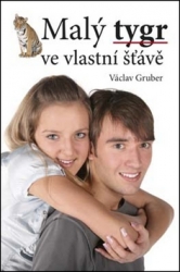 Gruber, Václav - Malý tygr ve vlastní šťávě