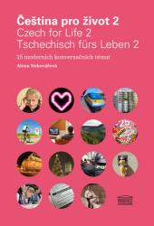 Nekovářová, Alena - Čeština pro život 2 / Czech for Life 2 / Tschechisch fürs Leben 2