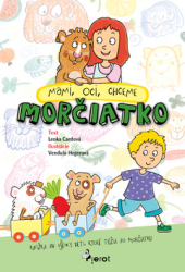 Cardová, Lenka - Mami, oci, chceme morčiatko