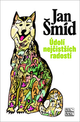 Šmíd (1921), Jan - Údolí nejčistších radostí