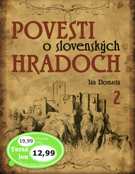 Domasta, Ján - Povesti o slovenských hradoch 2