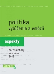 Maďarová, Zuzana; Ostertágová, Alexandra - Politika vylúčenia a emócií