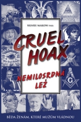 Makow, Henry - Nemilosrdná lež Cruel Hoax
