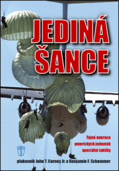Carney, Jonh T.; Schemmer, Benjamin F. - Jediná šance