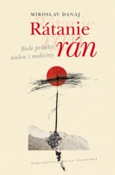 Danaj, Miroslav - Rátanie rán