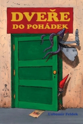 Feldek, Ľubomír - Dveře do pohádek