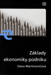 Martinovičová, Dana - Základy ekonomiky podniku