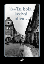 Kohút, Leo - Tu bola kedysi ulica