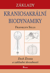 Sills, Franklyn - Základy kraniosakrální biodynamiky
