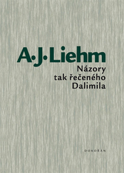Liehm, A.J. - Názory tak řečeného Dalimila