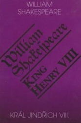 Shakespeare, William - Král Jindřich VIII./King Henry VIII.