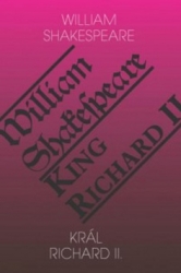 Shakespeare, William - Král Richard II./King Richard II
