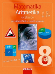 Binterová, Helena; Fuchs, Eduard; Tlustý, Pavel - Matematika 8 Aritmetika Učebnice