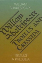 Shakespeare, William - Troilus a Kressida/Troilus and Cressida