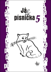 Já &amp; písnička 5