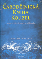 Marquis, Melanie - Čarodějnická kniha kouzel