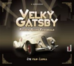 Fitzgerald, Francis Scott; Čapka, Filip - Velký Gatsby