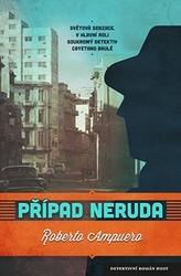Ampuero, Roberto - Případ Neruda